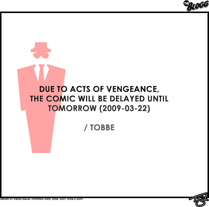 Due To Acts Of Vengeance…